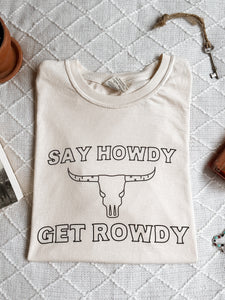 Say Howdy Tee
