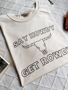 Say Howdy Tee